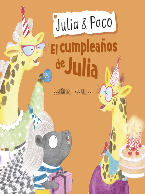 Title details for Julia y Paco--El cumpleaños de Julia by Begoña Oro - Wait list
